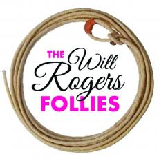 The Will Rogers Follies will open on July 16.
