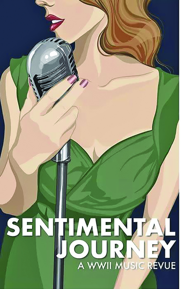 Sentimental Journey: A WWII Music Review will be the second show of the 2022 season at Highlands Playhouse.