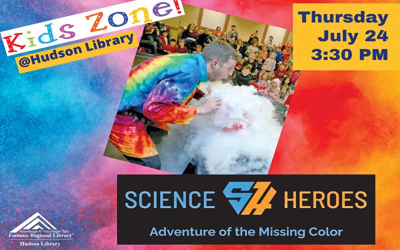 Science Heroes will visit Kids Zone at Hudson Library on July 24.